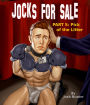 Jocks for Sale -- Part 5: Pick of the Litter (straight to gay MM slave dark romance)