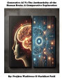 Generative AI Vs The Authenticity of the Human Brain: A Comparative Exploration
