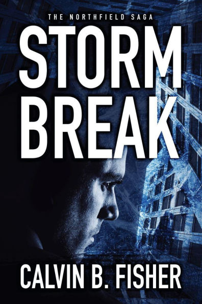 The Northfield Saga 4: Storm Break
