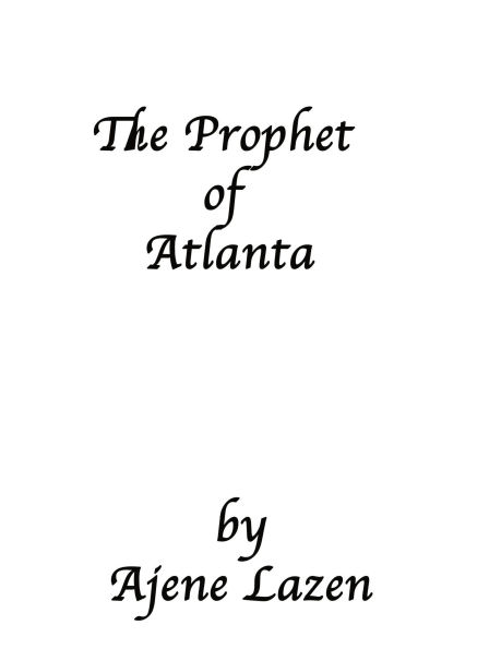 The Prophet of Atlanta