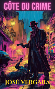 Title: Côte du Crime, Author: Jose Vergara
