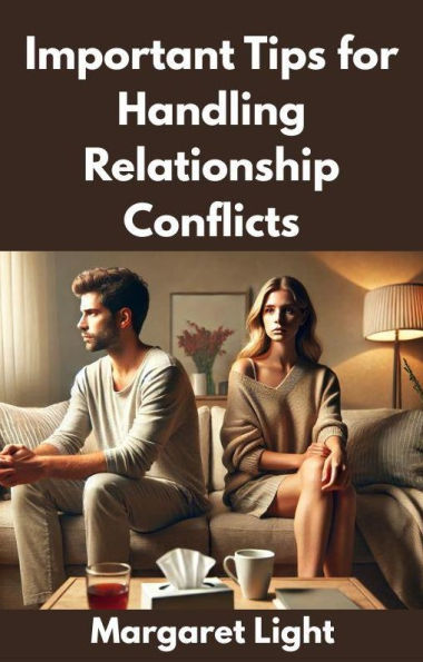 Important Tips for Handling Relationship Conflicts