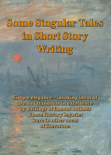 Some Singular Tales in Short Story Writing