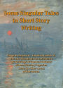 Some Singular Tales in Short Story Writing
