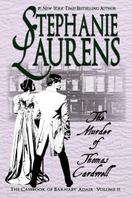 Title: The Murder of Thomas Cardwell, Author: Stephanie Laurens