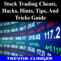 Stock Trading Cheats, Hacks, Hints, Tips, And Tricks Guide