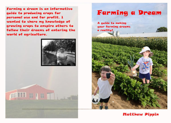 Farming a Dream: A guide to gardening and growing vegetables