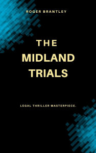 Title: The Midland Trials, Author: Roger Brantley