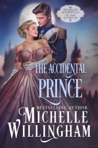 Title: The Accidental Prince, Author: Michelle Willingham