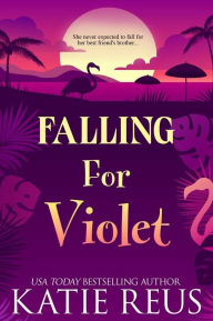 Title: Falling for Violet, Author: Katie Reus