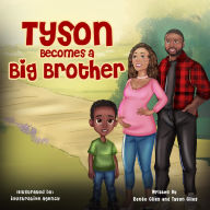 Title: Tyson Becomes a Big Brother, Author: Tyson Giles