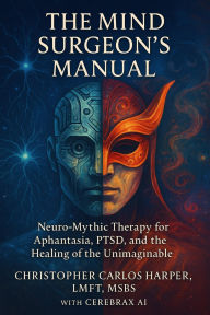 Title: The Mind Surgeons Manual, Author: Christopher Harper