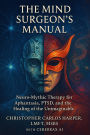 The Mind Surgeons Manual