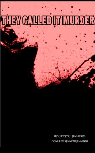 Title: They Called It Murder, Author: Crystal Banks