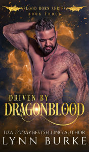 Free french ebooks download pdf Driven by Dragonblood: An MMF Fated Mates Shifter Romance English version