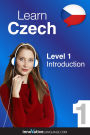 Learn Czech - Level 1: Introduction to Czech: Volume 1: Lessons 1-25