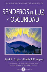 Title: Senderos de Luz y Oscuridad, Author: Mark L. Prophet