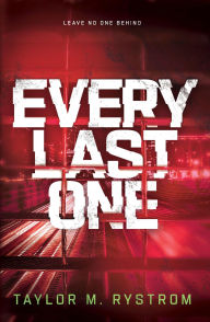 Title: Every Last One, Author: Taylor Rystrom