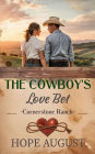 The Cowboy's Love Bet