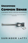 Uncommon Common Sense: A Journey with Applied Reasoning