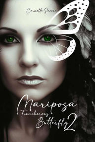 Title: Mariposa Treacherous Butterfly, Author: Carmella Savona