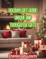 Holiday Gift Guide: Unique and Thoughtful Gifts