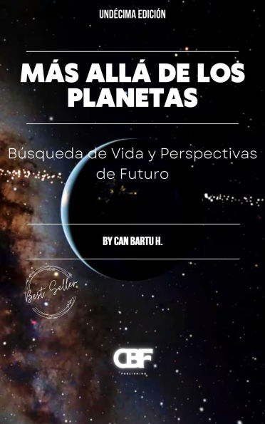 Más Allá de los Planetas: Búsqueda de Vida y Perspectivas de Futuro