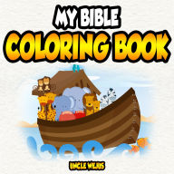 Title: My Bible Coloring Book, Author: Uncle Wejus