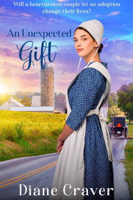 Title: An Unexpected Gift, Author: Diane Craver