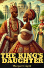 The King's Daughter: (A story about love, jealousy and royal duties)