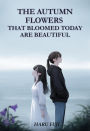 The Autumn Flowers That Bloomed Today Are Beautiful
