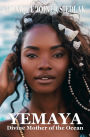 Yemaya: Divine Mother of the Ocean