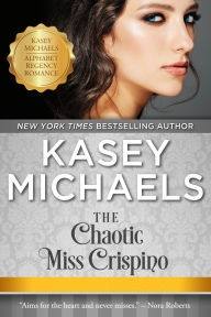 Title: The Chaotic Miss Crispino, Author: Kasey Michaels