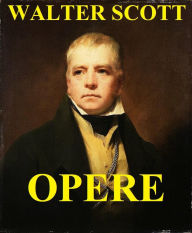 Title: Opere di Walter Scott: ILLUSTRAZIONI, Author: Walter Scott