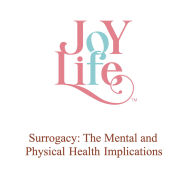 Title: Surrogacy - The Mental & Physical Health Implications, Author: Joy Millan