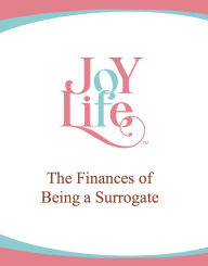 Title: The Finances of Being a Surrogate, Author: Joy Millan