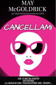 Title: CANCELLAMI, Author: May McGoldrick