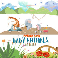 Title: Baby Animals: Picture Book by Talli, Author: Talli