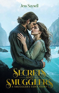 Free downloadable new books Secrets and Smugglers: A Smuggler's Cove Story