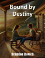 Bound by Destiny