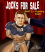 Jocks for Sale -- Part 11: Fighting Back! (straight to gay MM slave dark romance)