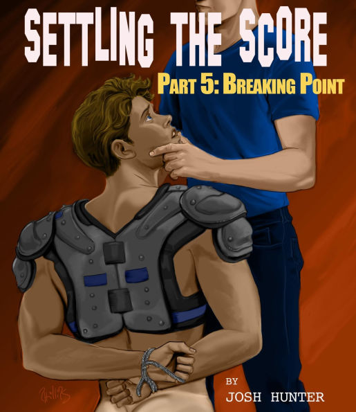 Settling the Score -- Part 5; Breaking Point (straight to gay MM nerd jock bully high school dark romance)