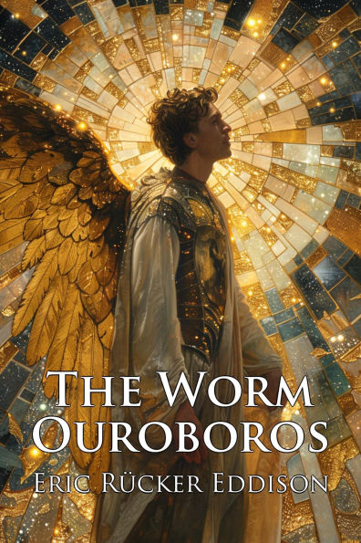 The Worm Ouroboros: A Romance: A Tale of Demons and Witches (Illustrated)