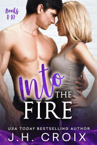 Title: Into The Fire - Books 8 - 10, Author: J. H. Croix