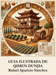 Title: Guia ilustrada de Qimen Dunjia, Author: Rafael Aparicio