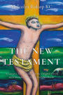 The New Testament: A Lawyer's Translation from the Original Greek
