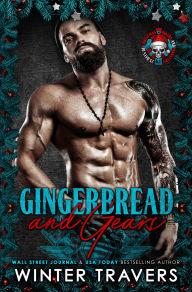 Title: Gingerbread and Gears: Motorcycle Club Romance, Author: Winter Travers