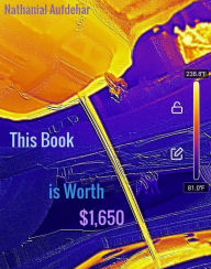 Title: This Book is Worth $1650, Author: Nathanial Aufderhar