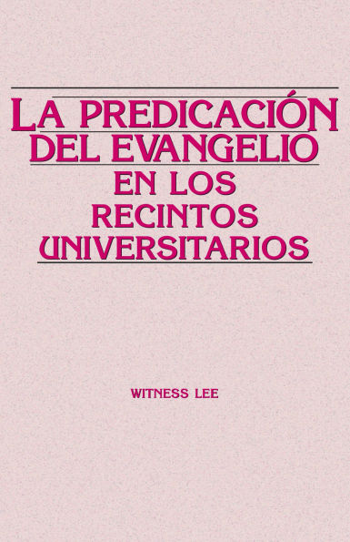 La predicación del evangelio en los recintos universitarios