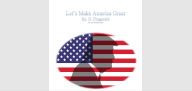 Title: Let's Make America Great!, Author: Devante Wall